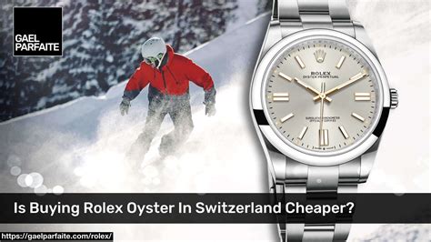 are rolex watches cheaper to buy in switzerland|cost of rolex in switzerland.